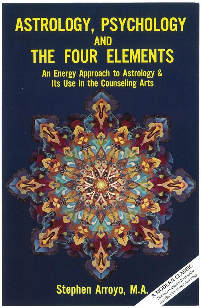 Book Summary: Astrology, Psychology, and the Four Elements by Stephen Arroyo