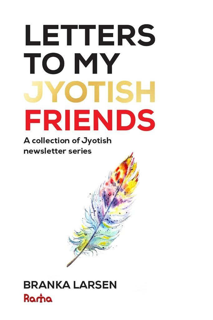 Letters to My Jyotish Friend by Branka Larsen Book Cover – A Guide to Vedic Astrology and Self-Awareness