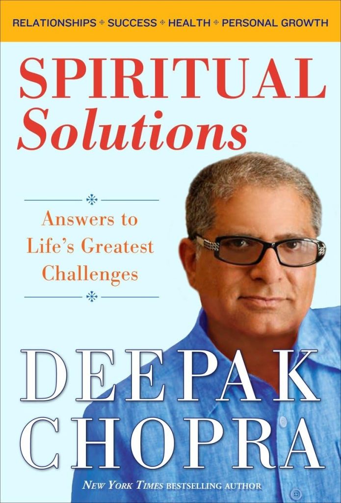 Book Summary: Spiritual Solutions by Deepak Chopra