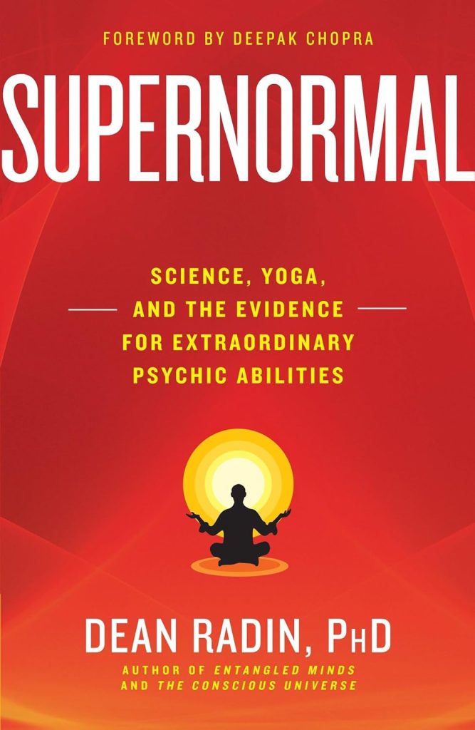 Book Summary: Supernormal by Dean Radin