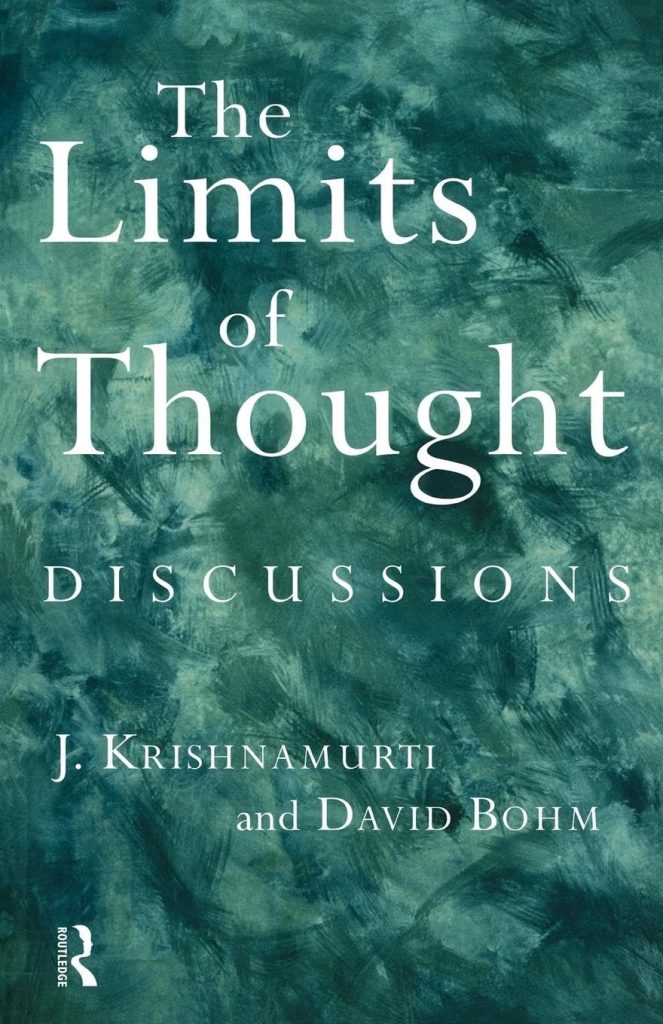 Book Summary: The Limits of Thought by J. Krishnamurti and David Bohm