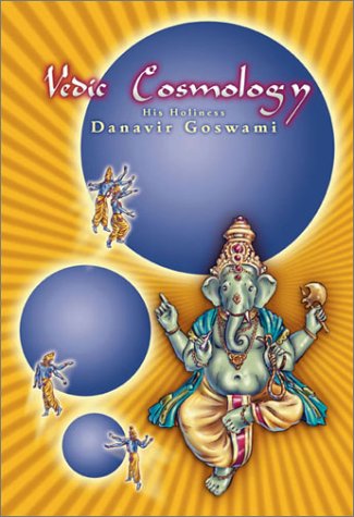 Book Summary: Vedic Cosmology by Danavir Goswami