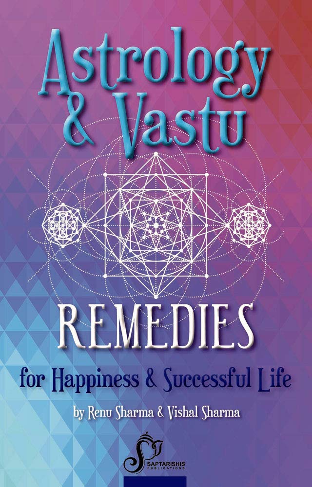 Book Summary: Astrology and Vastu Remedies for Happiness and Successful Life by Renu & Vishal Sharma