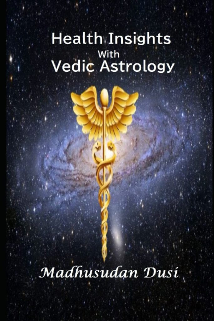 Book Summary: Health Insights with Vedic Astrology by Madhusudan Dusi