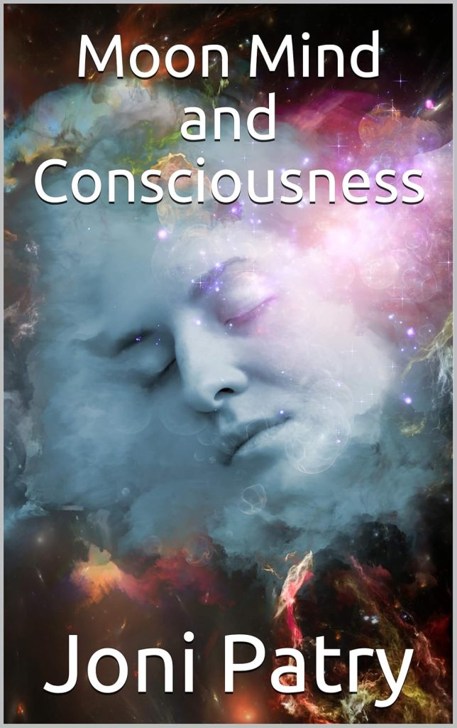 Book Summary: Moon Mind and Consciousness by Joni Patry