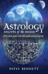 Astrology Secrets of the Moon - Discover your true life path and purpose