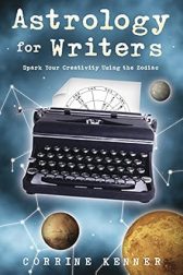 Astrology for Writers by Corrine Kenner Book Cover – Spark Creativity with the Zodiac