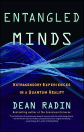 Book Summary: Entangled Minds by Dean Radin