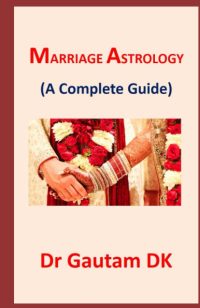 Marriage Astrology: A Complete Guide by Jyotish Gautam DK – Understanding Love, Compatibility, and Marital Harmony