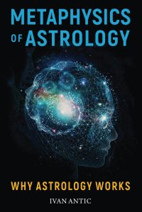 Metaphysics of Astrology by Ivan Antic Book Cover – A Guide to Cosmic Energy and Self-Awareness