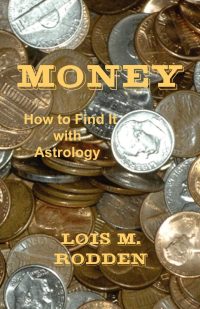 Book Summary: Money: How to Find It with Astrology by Lois M. Rodden