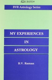 Book Summary: My Experiences in Astrology by B.V. Raman