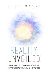 Book Summary: Reality Unveiled by Ziad Masri