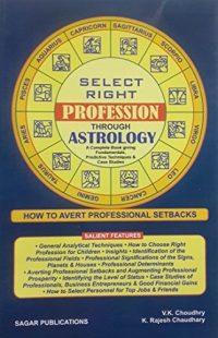 Book Summary: Select Right Profession Through Astrology by V.K. Choudhry