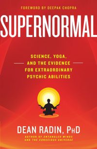 Book Summary: Supernormal by Dean Radin