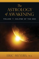 Book Summary: Astrology of Awakening by Eric Meyers