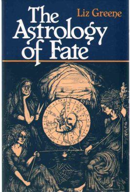 Book Summary: The Astrology of Fate by Liz Greene